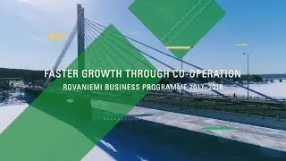 City of Rovaniemi &ndash;&nbsp;Faster growth through co-operation