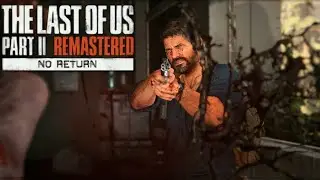The Last of Us 2 No Return Joel daily run [January 21, 2026]