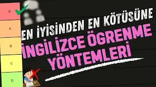 İngilizce Nasıl Öğrenilir? En İyiden En Kötüye Yöntemler (Tier List) ✏️📘