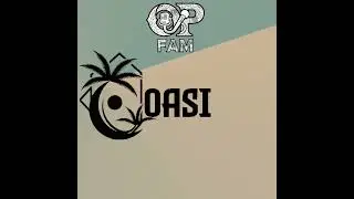 OASI - OP Fam / Spliff Jo - Shotty - DaMaster - Olin
