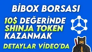 Bibox Borsası &Ccedil;ekilebilir 10$ Değerinde Shiboni Token Kazanmak ! Detaylar Video'da