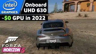 Intel Onboard Graphics in 2022 | Forza Horizon 5 | 720p LOWEST Settings