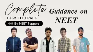 Complete guidance on how to crack NEET by NEET toppers | Toppers interview from different States