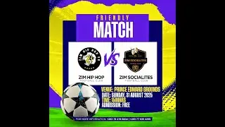 Zim Hip Hop FC VS Zim Socialites FC Friendly Soccer match