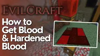 How to Get Blood & Hardened Blood in Evilcraft - Minecraft 1.21.1