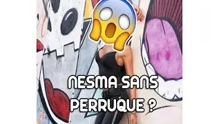 NESMA SANS PERRUQUE ? | LES ANGES 9