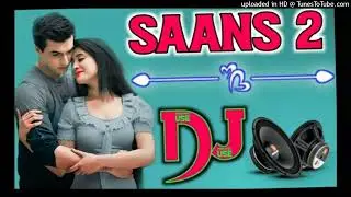 New Remix Song Saans 2 Haryanvi Song Love👍👆🙏🙏🌺💞💯🔱⚜️