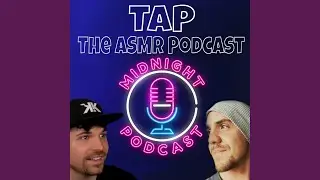 A.S.M.R Podcast to fall asleep, Pt. 6