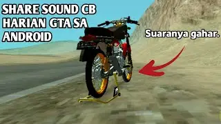 SHARE MOD SOUND CB HEREX HARIAN GTA SA ANDROID TERBARU 2022