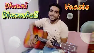 VAASTE | dhvani Bhanushali | guitar lesson |by superstar guitar...