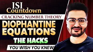 ISI Countdown: Cracking Number Theory &ndash; Diophantine Equations &ndash; Secret Hacks! | Rajit Sir | VOS