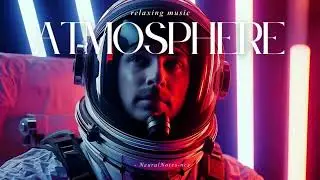 Atmosphere - Emotional Space Music By | NeuralNotes-ncs