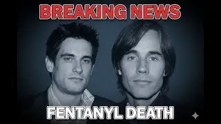 Jackson Browne Mourns Son Ethan &ndash; Official Report: Accidental Overdose from Fentanyl & Meth