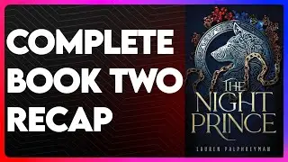 The Night Prince Book 2 Recap | Wolf King Series Recap | The Night Prince Summary