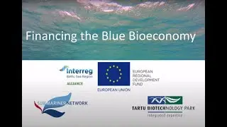 Financing the Blue Bioeconomy - public and private funding opportunities for blue bioeconomy