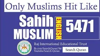 Sahih Muslim 5471 English Muslim Sharif Hadith No 5471