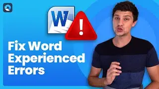How to Fix Word Experienced Errors? [5 Solutions]