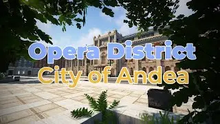 City of Andea - Opera District