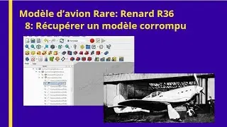08 Avion Rare: Renard R36: R&eacute;cup&eacute;rer un mod&egrave;le corrompu sous FreeCAD