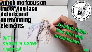 Watch me focus on improving face details and surrounding elements ( color pencil drawing)