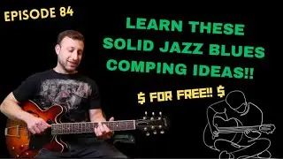 Ep 84: Different Chord On Every Beat Of A Jazz Blues Form (How To)