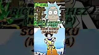 Rick Sanchez vs Son Goku