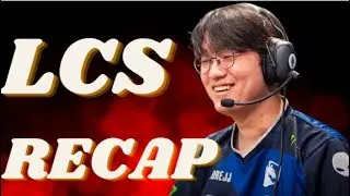 LCS Recap Day 2 Week 1! 2024 Spring Split LCS