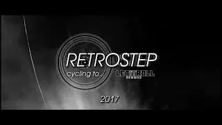 RetroStep cycling to Let It Roll 2017. OUT SOON