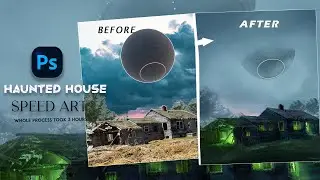Creating Haunted House in Photoshop | Speed Art | Photo Manipulation