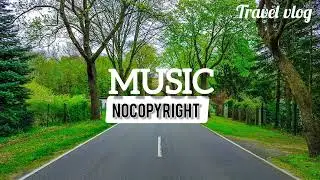 No Copyright Background music| Travel Vlog music - Ice & fire |Download Free Use For youtube video