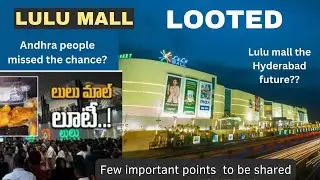 LULU mall was looted | Andhra people are crying for the chance| facts and People