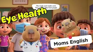 [Moms English] EP027. Eye Health | Kids English | Safety Education for Children