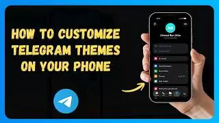 How to Customize Telegram Themes on Your Phone 🖌️ [New 2026 Update]