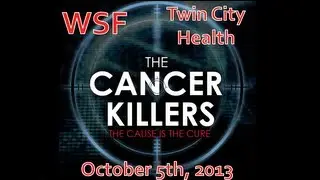 CANCER KILLERS Seminar - WSF - October 2013