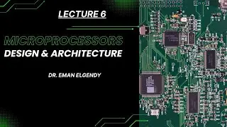 Microprocessors | Lecture (6) - Dr. Eman Elgendy