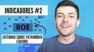 #INDICADORES2 Entenda o ROE e analise melhor as suas a&ccedil;&otilde;es na bolsa de valores!