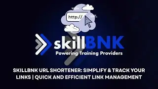 skillBNK URL Shortener: Simplify & Track Your Links | Quick and Efficient Link Management