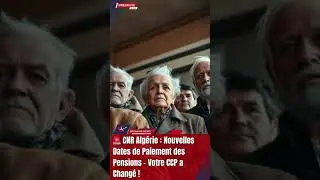 🚨 CNR Alg&eacute;rie : Nouvelles Dates de Paiement des Pensions &ndash; Votre CCP a Chang&eacute; !