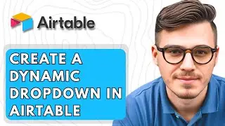How To Create A Dynamic Dropdown In Airtable [2026 Guide]