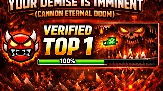 YOUR DEMISE IS IMMINENT (top 1) (cannon etd) (verifier) (Tottaly gd) (0- whatever precent I was on)