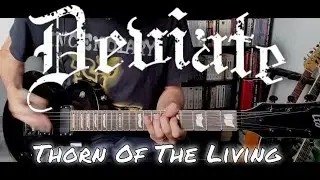 Deviate - Thorn Of The Living (Guitar Cover)