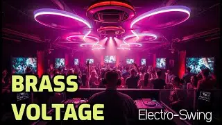 Electro-Swing - Brass Voltage