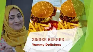 Zinger Burger Recipe - How To Make Restaurant Style Burgers at Home