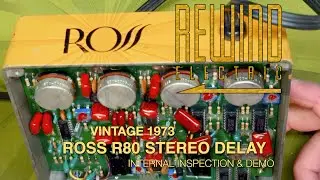 Vintage 1973 Ross R80 Stereo Delay - Internal Inspection & Demo
