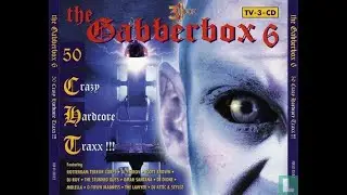 GABBERBOX 6 - FULL ALBUM 223:37 MIN - HQ AUDIO