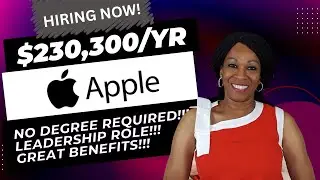 $230300/YR!!! | APPLE IS HIRING!! | NO DEGREE REQUIRED!! | LEADERSHIP POSITION!! | FULL BENEFITS!!