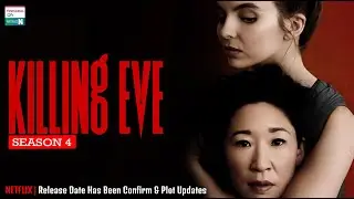 Killing Eve Season 4 Release Date Has Been Confirm & Plot Updates - Trending on Netflix