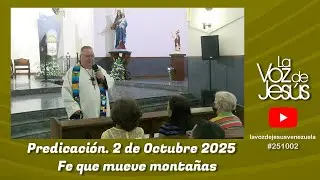 Fe que mueve monta&ntilde;as : 2 de Octubre 2025 #251002