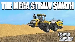 WE MADE A MEGA STRAW SWATH AND BALED IT - Farming Simulator 17