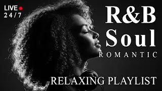 Soulful R&B Vibes 🎶 Smooth Love Songs & Emotional Chill Mix for the Heart 🔴 LIVE 24/7